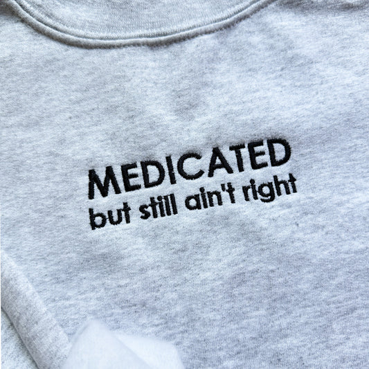 Medicated (Black Text)