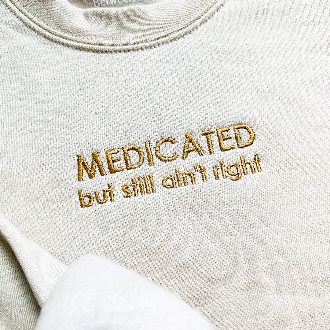 Medicated (Monochrome Text)