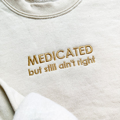 Medicated (Monochrome Text)