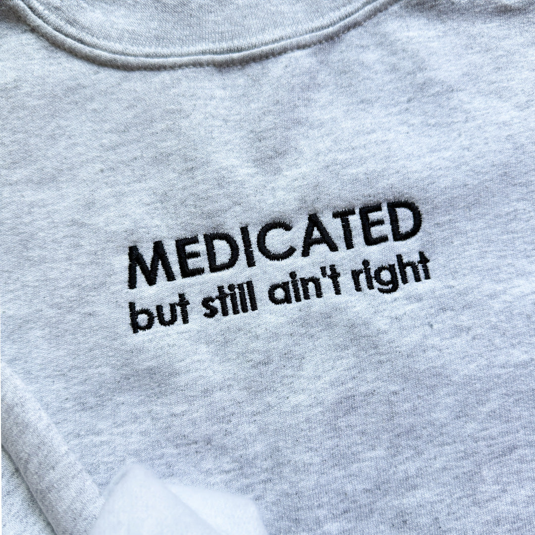 Medicated (Black Text)