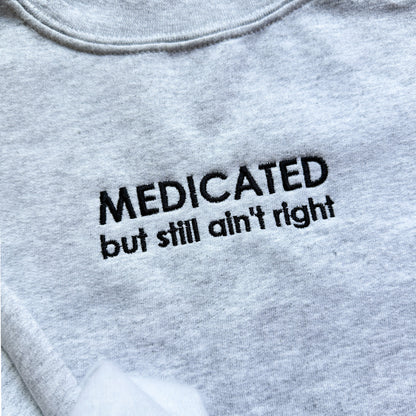 Medicated (Black Text)