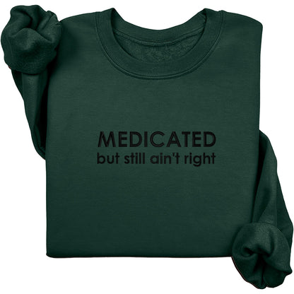 Medicated (Black Text)