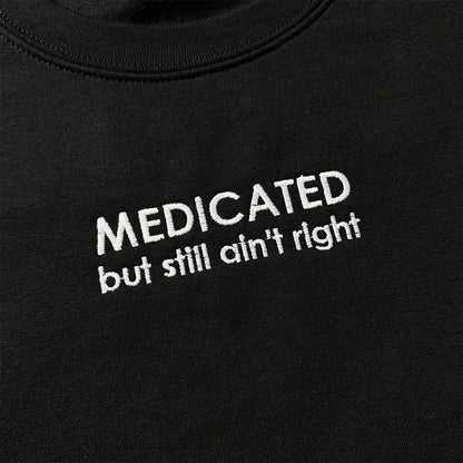 Medicated Crew