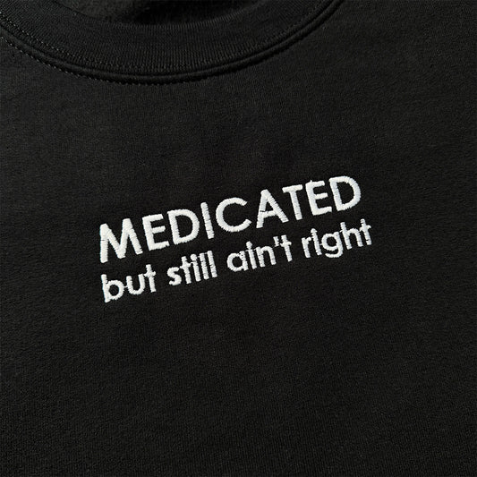 Medicated Crew